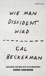 Cover: Wie man Dissident wird - Propyläen