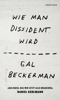 Cover: Wie man Dissident wird - Ullstein eBooks