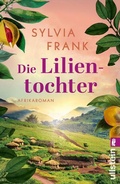 Cover: Die Lilientochter - Ullstein Taschenbuchverlag