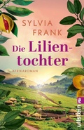Cover: Die Lilientochter - Ullstein eBooks