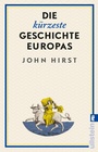 Bild: Die k&uuml;rzeste Geschichte Europas - Ullstein eBooks