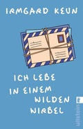Cover: Ich lebe in einem wilden Wirbel - Ullstein Taschenbuchverlag
