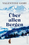 Cover: &Uuml;ber allen Bergen - Ullstein Taschenbuchverlag