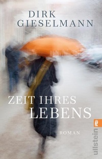 Enlarge image Cover: Zeit ihres Lebens - Ullstein Taschenbuchverlag