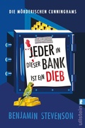 Cover: Die m&ouml;rderischen Cunninghams. Jeder in dieser Bank ist ein Dieb (Die m&ouml;rderischen Cunninghams 3) - Ullstein Taschenbuchverlag