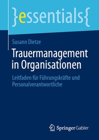 Enlarge image Cover: Trauermanagement in Organisationen - Springer Gabler