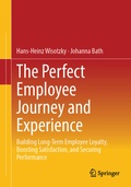 Cover: The Perfect Employee Journey and Experience - Springer