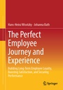 Cover: The Perfect Employee Journey and Experience - Springer