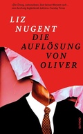 Cover: Die Aufl&ouml;sung von Oliver - Gutkind Verlag