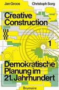 Cover: Creative Construction Band I - Brumaire Verlag