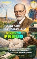 Cover: Sigmund Freud, Neurologist and Psychologist - Amor Audiobook UG (haftungsbeschr&auml;nkt)