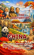 Cover: The History of China - Amor Audiobook UG (haftungsbeschr&auml;nkt)