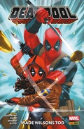 Cover: DEADPOOL PAPERBACK 4 - WADE WILSONS TOD - Marvel bei Panini Comics