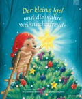Cover: Der kleine Igel und die wahre Weihnachtsfreude - Brunnen Verlag GmbH