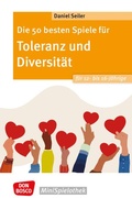 Cover: Die 50 besten Spiele f&uuml;r Toleranz und Diversit&auml;t f&uuml;r 12- bis 16-J&auml;hrige - Don Bosco Medien