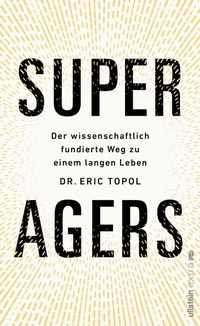 Enlarge image Cover: Super Agers - Ullstein extra