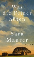 Cover: Was die Felder h&uuml;ten - Gutkind Verlag
