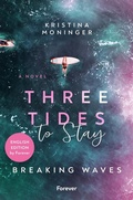 Cover: Three Tides to Stay: English Edition (Breaking Waves 3) - Forever