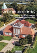 Bild: Die Schlacht von Idstedt 1850 - Husum Druck- und Verlagsgesellschaft