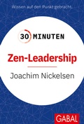 Cover: 30 Minuten Zen-Leadership - GABAL
