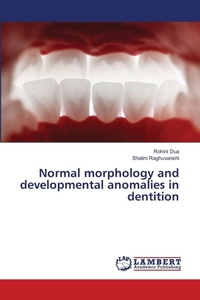 Enlarge image Cover: Normal morphology and developmental anomalies in dentition - LAP Lambert Academic Publishing