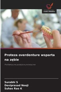 Cover: Proteza overdenture wsparta na z&iquest;bie - Wydawnictwo Nasza Wiedza