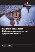 Cover: La promessa della Chiesa emergente: un approccio critico - Edizioni Sapienza