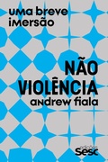 Cover: N&atilde;o Viol&ecirc;ncia - Edi&ccedil;&otilde;es Sesc SP