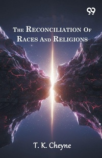Enlarge image Cover: The Reconciliation Of Races And Religions - Double 9 Books