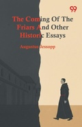 Cover: The Coming Of The Friars And Other Historic Essays - Double 9 Books