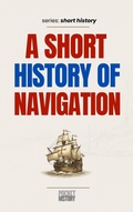 Cover: A Short History of Navigation - Pocket History