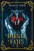 Cover: Darker Fates (Twisted Fates, #2) - Meagan Spaid