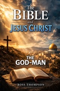 Cover: The Bible and Jesus Christ (Faith Living, #4) - Ross Thompson
