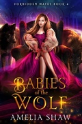 Cover: Babies of the Wolf (Forbidden Mates, #4) - Harley Romance Publishing