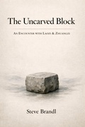 Cover: The Uncarved Block - Steve Brandl