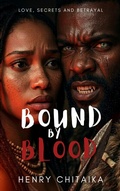Cover: Bound by Blood - Henry Chitaika