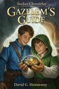 Cover: Gazelem's Guide (Seeker Chronicles, #4) - David G. Hennessey