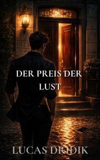 Enlarge image Cover: Der Preis der Lust - Lucas Dridik