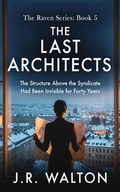 Cover: The Last Architects (The Raven, #5) - ELC Publishing