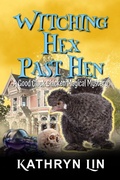 Cover: Witching Hex Past Hen - Kathryn Lin