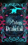 Cover: Riders of Drakefall (Riders of Drakefall Series, #0.5) - Tiffany Shand