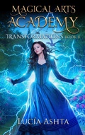Cover: Transformations (Magical Arts Academy, #8) - Luc&iacute;a Ashta