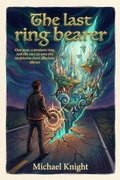 Cover: The last ring bearer - Michael Knight