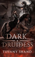Cover: Dark Druidess - Tiffany Shand