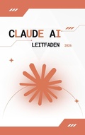 Cover: Claude AI Leitfaden 2026 - Daniel Parker