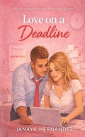 Cover: Love on a Deadline - Janaya Hernandez