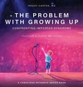 Cover: The Problem With Growing Up - Aquila Life Science, LLC