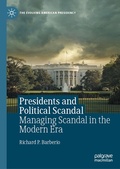 Cover: Presidents and Political Scandal - Palgrave Macmillan