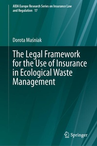Enlarge image Cover: The Legal Framework for the Use of Insurance in Ecological Waste Management - Springer