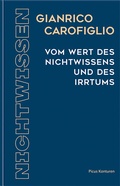 Cover: Vom Wert des Nichtwissens und des Irtums - Picus Verlag